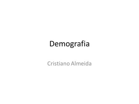 Demografia Cristiano Almeida.