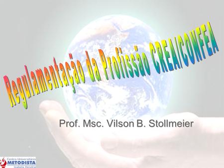 Prof. Msc. Vilson B. Stollmeier