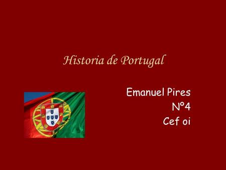Historia de Portugal Emanuel Pires Nº4 Cef oi. Navio Escola Sagres.