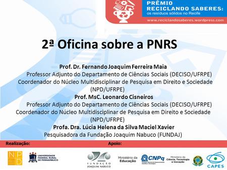 2ª Oficina sobre a PNRS Prof. Dr. Fernando Joaquim Ferreira Maia