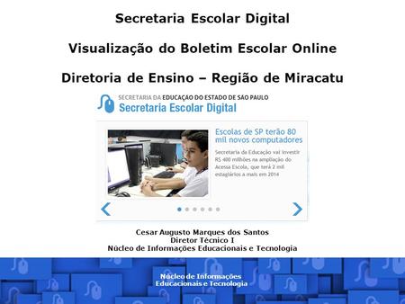 Secretaria Escolar Digital Visualização do Boletim Escolar Online