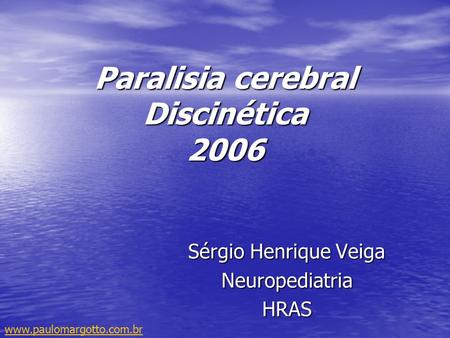 Paralisia cerebral Discinética 2006