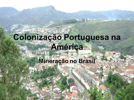 Colonização Portuguesa na América