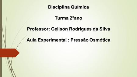 Professor: Geilson Rodrigues da Silva