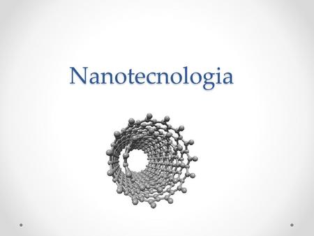 Nanotecnologia.