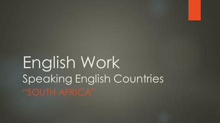 English Work Speaking English Countries “SOUTH AFRICA”