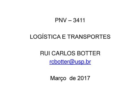 PNV – 3411 LOGÍSTICA E TRANSPORTES RUI CARLOS BOTTER