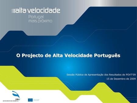 O Projecto de Alta Velocidade Português