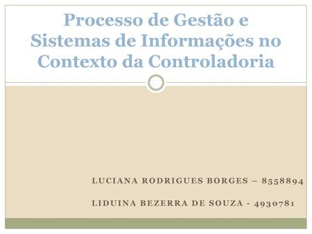 Luciana Rodrigues Borges – Liduina Bezerra de souza