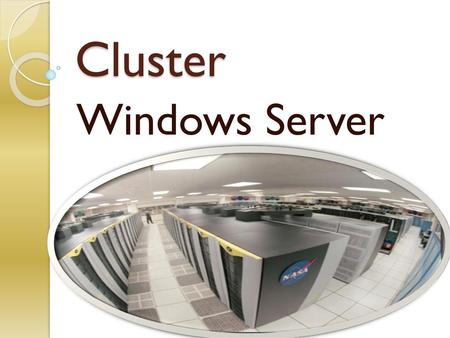 Cluster Windows Server.