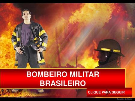 BOMBEIRO MILITAR BRASILEIRO