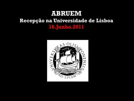 Recepção na Universidade de Lisboa