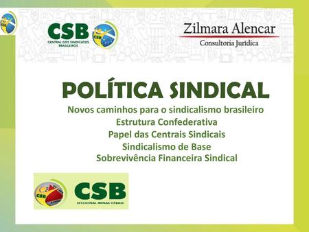 POLÍTICA SINDICAL Novos caminhos para o sindicalismo brasileiro