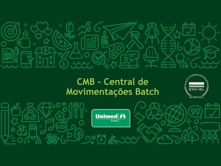CMB - Central de Movimentações Batch