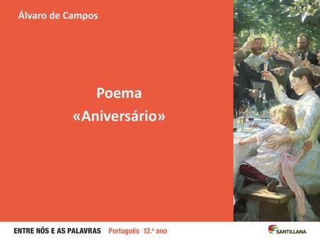 Álvaro de Campos Poema «Aniversário».
