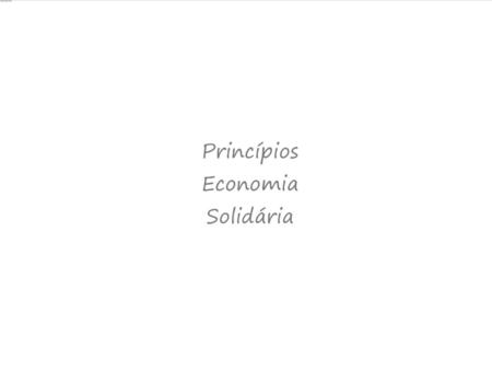 Princípios Economia Solidária