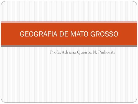 GEOGRAFIA DE MATO GROSSO