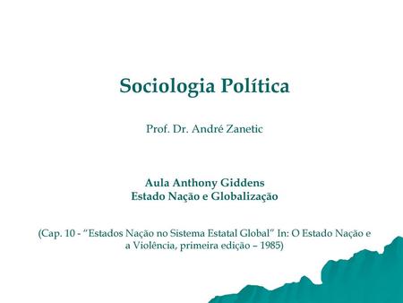 Sociologia Política Prof. Dr