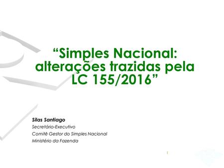 “Simples Nacional: alterações trazidas pela LC 155/2016”