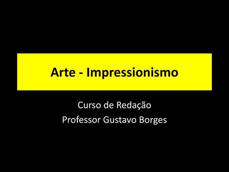 Curso de Redação Professor Gustavo Borges
