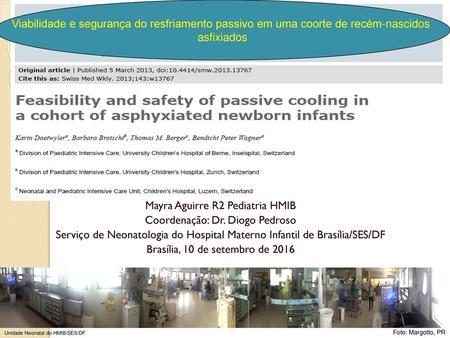 Mayra Aguirre R2 Pediatria HMIB Coordenação: Dr. Diogo Pedroso