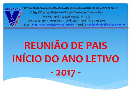 REUNIÃO DE PAIS INÍCIO DO ANO LETIVO - 2017 -.