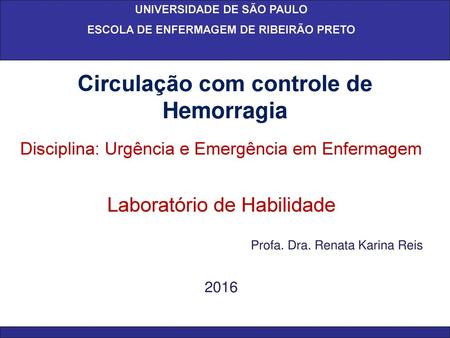 Circulação com controle de Hemorragia