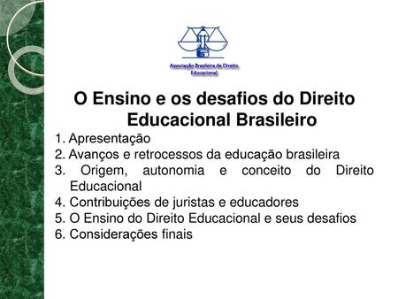 O Ensino e os desafios do Direito Educacional Brasileiro