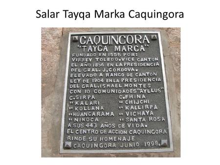 Salar Tayqa Marka Caquingora. Salar Marka Lagunillas.
