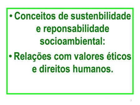 Conceitos de sustenbilidade e reponsabilidade socioambiental: