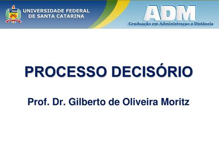 Prof. Dr. Gilberto de Oliveira Moritz