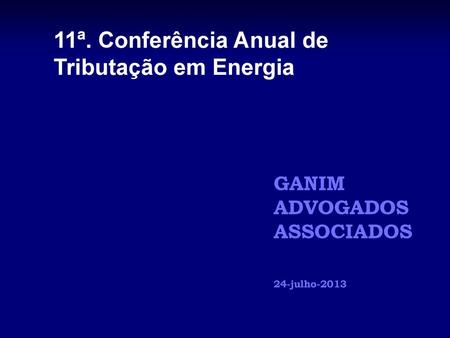 11ª. Conferência Anual de Tributação em Energia