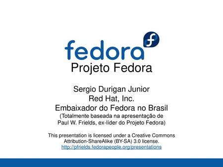 Projeto Fedora Sergio Durigan Junior Red Hat, Inc