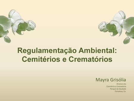 Regulamentação Ambiental: Cemitérios e Crematórios