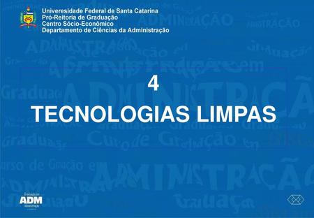4 TECNOLOGIAS LIMPAS.