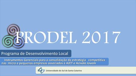 PRODEL 2017 Programa de Desenvolvimento Local