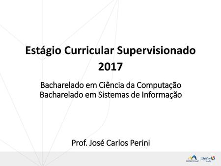 Estágio Curricular Supervisionado 2017