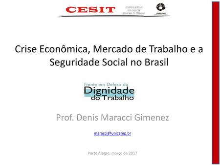 Crise Econômica, Mercado de Trabalho e a Seguridade Social no Brasil