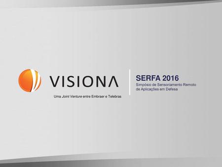 SERFA 2016 Simpósio de Sensoriamento Remoto de Aplicações em Defesa