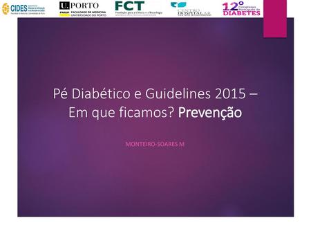 Pé Diabético e Guidelines 2015 – Em que ficamos? Prevenção