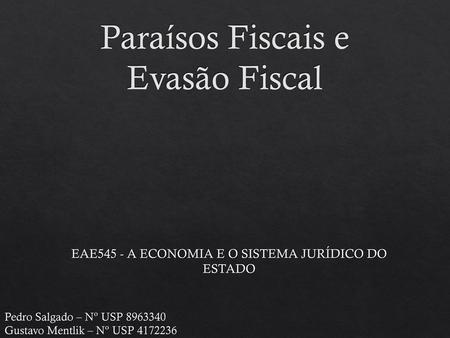 Paraísos Fiscais e Evasão Fiscal