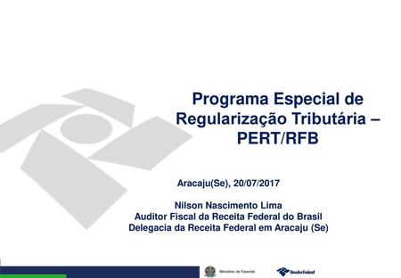 Programa Especial de Regularização Tributária – PERT/RFB