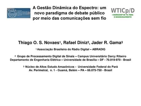 Thiago O. S. Novaes1, Rafael Diniz2, Jader R. Gama3