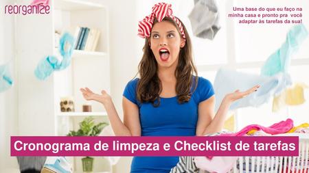 Cronograma de limpeza e Checklist de tarefas