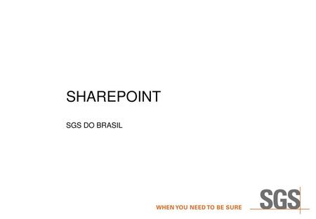 Sharepoint SGS DO BRASIL.