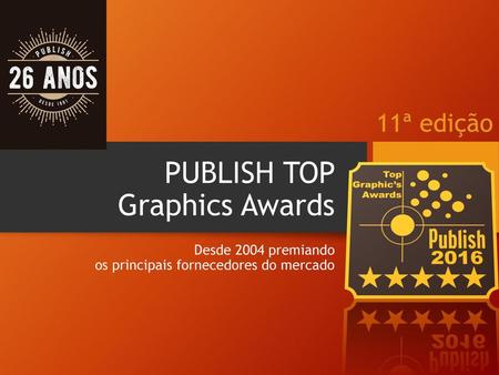 PUBLISH TOP Graphics Awards