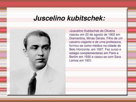 Juscelino kubitschek:
