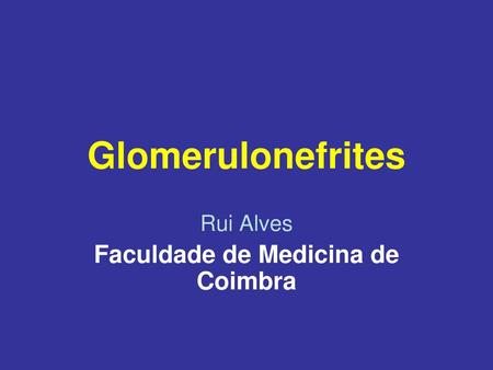 Rui Alves Faculdade de Medicina de Coimbra
