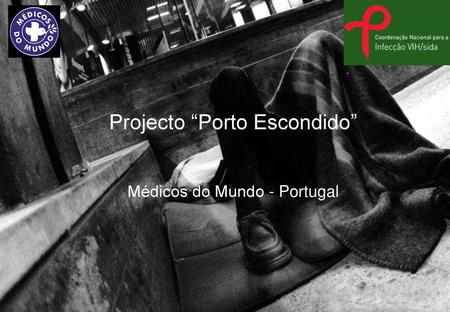 Projecto “Porto Escondido”