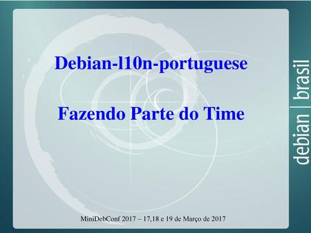 Debian-l10n-portuguese Fazendo Parte do Time